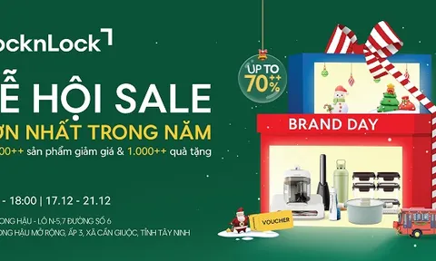 Giáng sinh bùng nổ ưu đãi đến 70%++ tại LocknLock Brand Day Long Hậu, cơ hội nhận ngay iPhone 17
